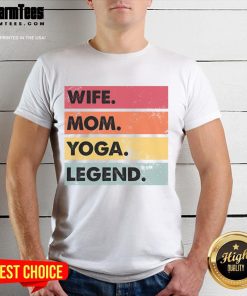 Premium Wife Mom Yoga Legend T-Shirt featuring stylish design for yoga enthusiasts and proud moms.
