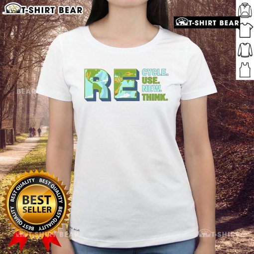Pretty Recycle Reuse Renew Rethink Earth Ladies Tee promoting environmental activism and sustainability.