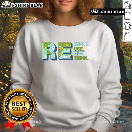 Pretty Recycle Reuse Renew Rethink sweatshirt promoting environmental activism for a sustainable earth.