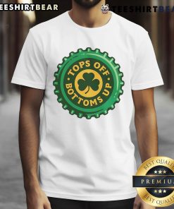 Pretty Tops Off Bottoms Up Bottle Cap St Patrick's Day T-Shirt featuring festive green design and playful graphics.