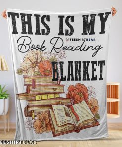 This Is My Book Reading Blanket Fleece Customized Blanket