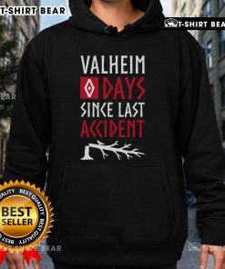 Funny Valheim gamer hoodie featuring 'Top 0 Days Since Last Accident' design, perfect for Norse mythology fans.