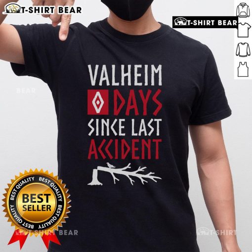 Alt Text: Funny Valheim gamer T-shirt featuring 'Top 0 Days Since Last Accident' in Norse design, perfect for gamers.