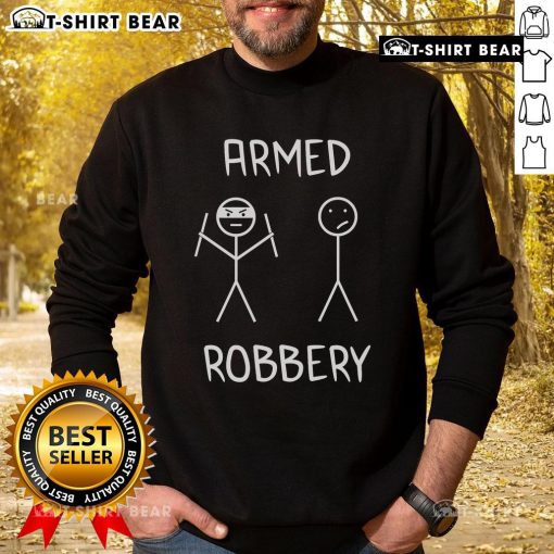 Top Armed Robbery Stickman Stick Figure Sweatshirt featuring a playful stick figure design, perfect for casual wear.