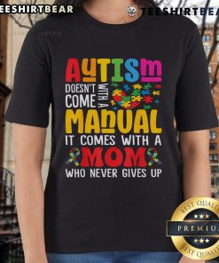 Top Autism Mom Life Doesn't Come With A Manual shirt for autism awareness, featuring a stylish design for proud moms.