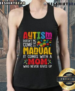Mom wearing a 'Top Autism Mom Life Doesn't Come With A Manual' tank top, promoting autism awareness and support.