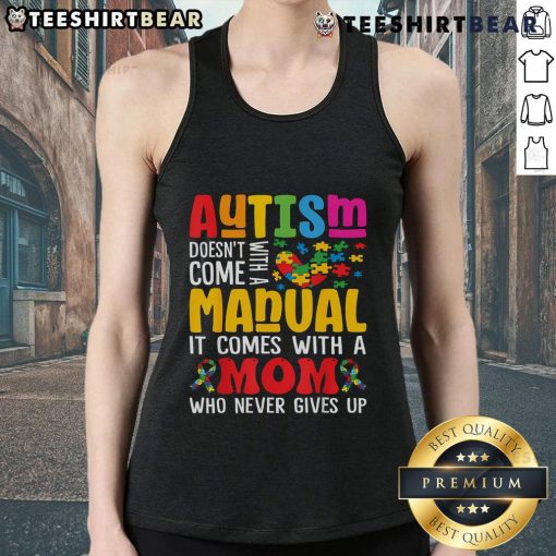 Mom wearing a 'Top Autism Mom Life Doesn't Come With A Manual' tank top, promoting autism awareness and support.