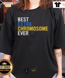 Top Best Extra Chromosome Ever 321 March 21 Awareness Ladies Tee showcasing a stylish design for Down syndrome awareness.