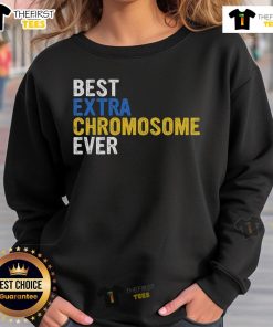 Top Best Extra Chromosome Awareness Sweatshirt for March 21, featuring vibrant design promoting Down syndrome awareness.