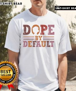 Top Black Woman Dope By Default Afro Black History Retro T-Shirt featuring vibrant design celebrating Black culture.