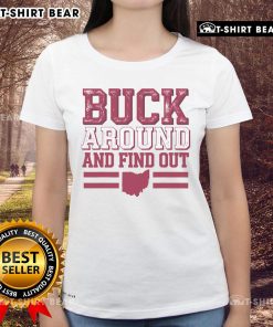 Top Buck Around and Find Out Ohio Map Ladies Tee showcasing a stylish design for Ohio enthusiasts and outdoor lovers.