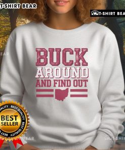 Ohio map sweatshirt featuring 'Top Buck Around and Find Out' design, perfect for Ohio enthusiasts and outdoor lovers.