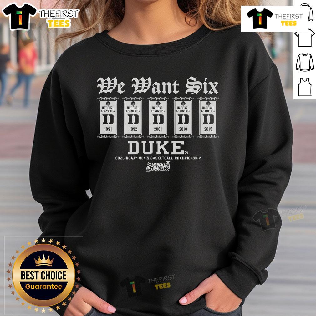 Top Duke Basketball We Want Six Sweatshirt Top Duke Basketball We Want Six sweatshirt featuring bold graphics, perfect for fans supporting the team.