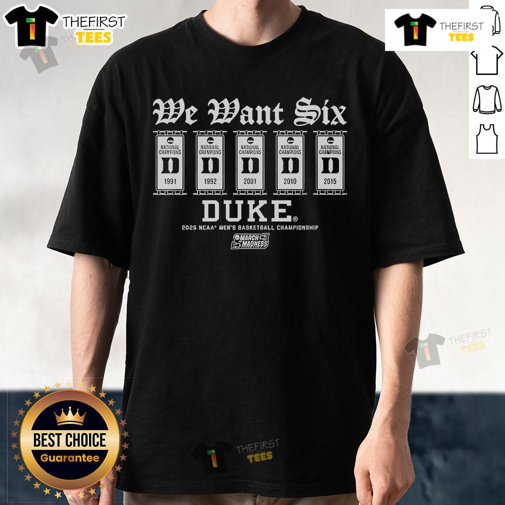 Top Duke Basketball We Want Six T Shirt Top Duke Basketball We Want Six T-Shirt featuring bold graphics and a stylish design for fans celebrating championships.