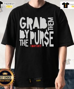 Protest T-shirt featuring 'Grab Them By The Purse' slogan against oligarchy capitalism, promoting social justice and activism.