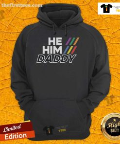 Top He Him Daddy Gender Pronouns LGBTQ Gay Pride Hoodie in vibrant colors, perfect for celebrating LGBTQ+ identity.