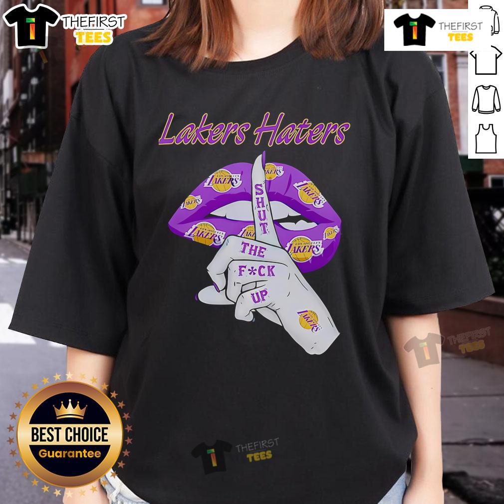 Top Lakers Haters Shut The Fuck Up Ladies Tee Alt Text: Top Lakers Haters Shut The F* Up Ladies Tee featuring bold graphic design for passionate basketball fans.