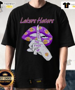 Top Lakers Haters Shut The Fuck Up T-Shirt