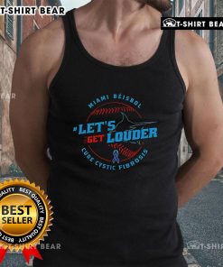Top 'Let's Get Louder for Cystic Fibrosis 2025' Miami Beisbol tank top, promoting awareness and support for cystic fibrosis.
