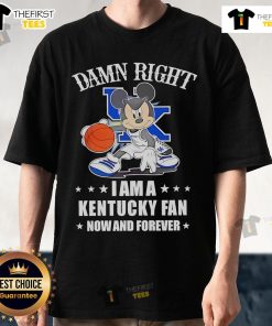 Alt Text: Top Mickey Mouse Damn Right I Am A Kentucky Basketball Fan Now And Forever T-Shirt design featuring vibrant graphics.