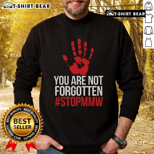 Top Missing and Murdered Indigenous Women sweatshirt featuring bold text, raising awareness for MMIW issues.