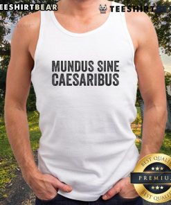 Top Mundus Sine Caesaribus tank top for philosophy lovers featuring a bold design celebrating a world without Caesars.