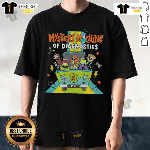Top Mystery Machine Of Diagnostics Lab Tech Lab Week 2025 T-Shirt featuring vibrant graphics and playful lab-themed design.