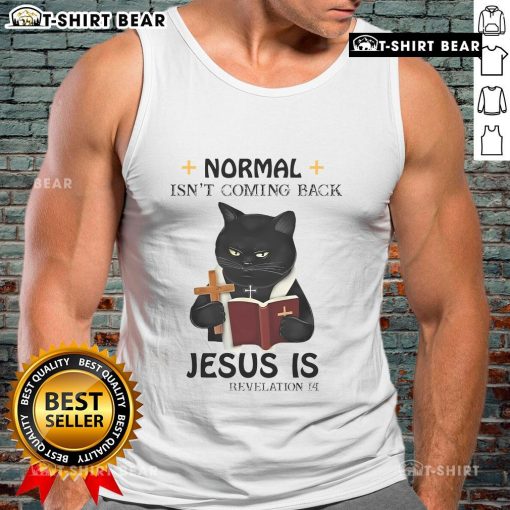 Black Cat Priest tank top featuring 'Top Normal Isn't Coming Back, Jesus Is' design, perfect for bold fashion statements.