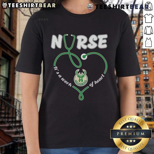 Top Nurse Milwaukee Bucks It's A Work Of Heart Ladies Tee featuring a stylish design for nurses and basketball fans.
