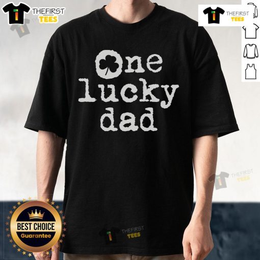 Top One Lucky Dad St Patrick's Day T-Shirt featuring a shamrock design, perfect for celebrating Irish heritage.
