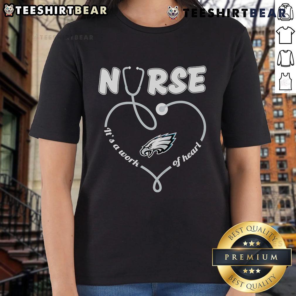 Top Philadelphia Eagles Nurse It'S A Work Of Heart Ladies Tee Top Philadelphia Eagles nurse 'It's a Work of Heart' ladies tee showcasing a stylish design for passionate fans.