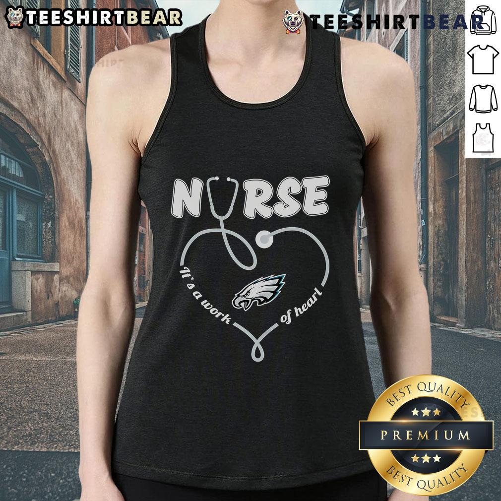 Top Philadelphia Eagles Nurse It'S A Work Of Heart Tank Top Top Philadelphia Eagles Nurse 'It's a Work of Heart' Tank Top for fans showcasing team spirit and healthcare pride.