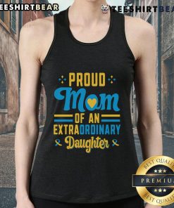 Top Proud Mom of an Extra-Ordinary Daughter Tank Top featuring a heartfelt design perfect for celebrating motherhood.