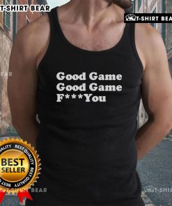 Top Sarah Spain Good Game Good Game F You Tank Top featuring bold graphic design, perfect for sports enthusiasts.