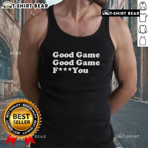 Top Sarah Spain Good Game Good Game F You Tank Top featuring bold graphic design, perfect for sports enthusiasts.