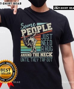 Top 'Some People Just Need A Hug' Brazilian Jiu Jitsu MMA BJJ T-shirt design featuring grappling graphics.
