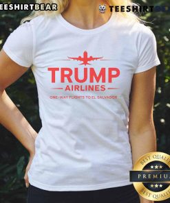 Top Trump Airlines one-way flights to El Salvador on a patriotic ladies tee, featuring an eye-catching MAGA design.