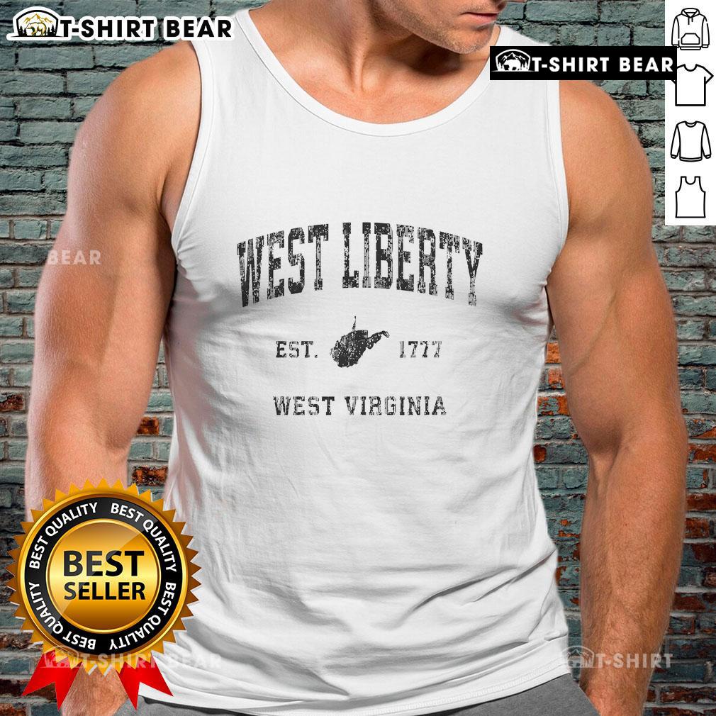 Top West Liberty West Virginia Est 1777 Wv Vintage Athletic Sports Tank Top Vintage athletic sports tank top featuring 'Top West Liberty, West Virginia, Est. 1777' design for WV pride.