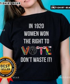 Empowering 'Top Women Won the Right to Vote in 1920' tee, inspiring ladies to value their voting rights.