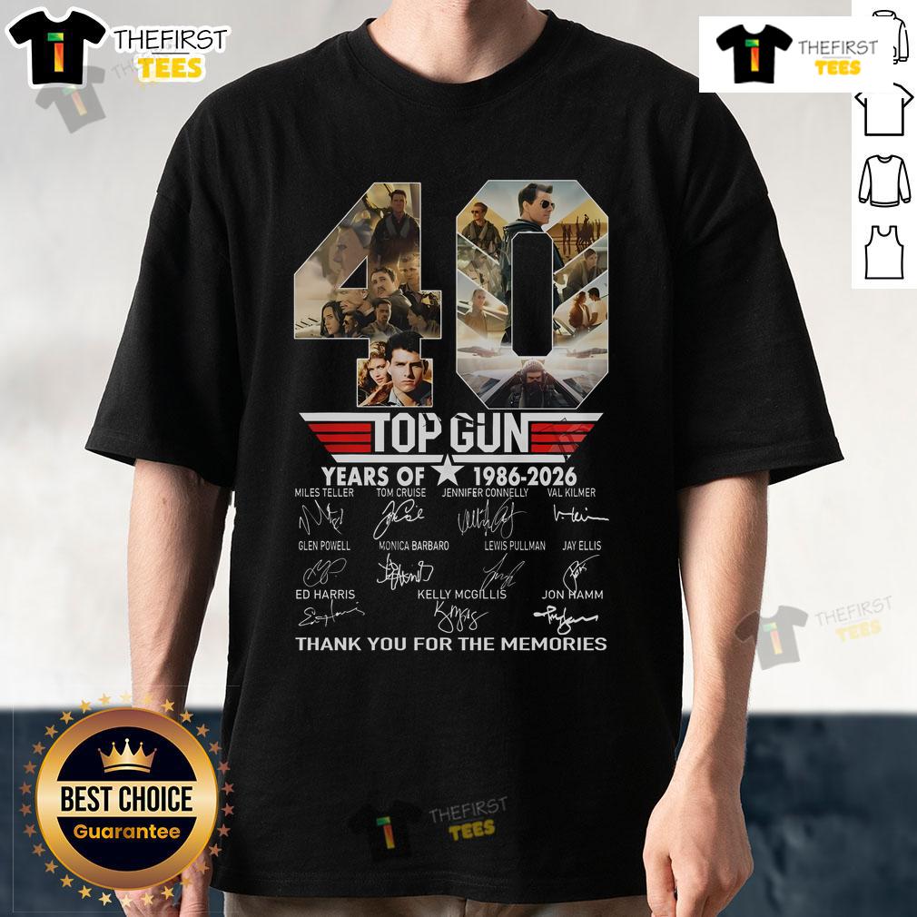 Top Gun 40 Years Of 1986 2026 Thank You For The Memories T Shirt Alt Text: Top Gun 40 Years Of 1986-2026 T-Shirt design celebrating the iconic film, thanking fans for the memories.