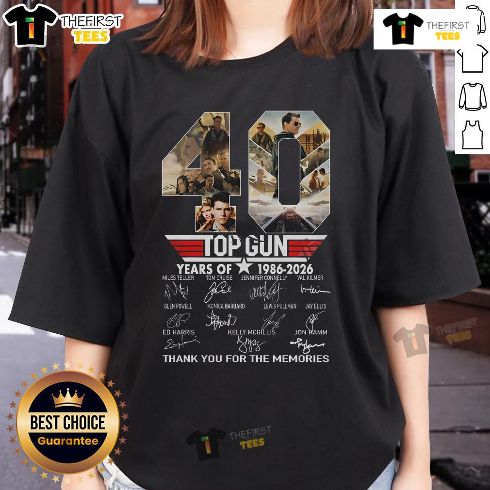 Top Gun 40 Years Of 1986 2026 Thank You For The Memories Ladies Tee Top Gun 40 Years 1986-2026 Ladies Tee celebrating the iconic movie with a heartfelt thank you for the memories.