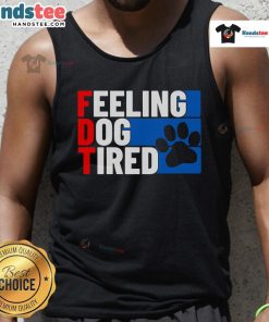 Nice Feeling Dog Tired Tank Top featuring a playful dog graphic, perfect for casual wear and dog lovers.