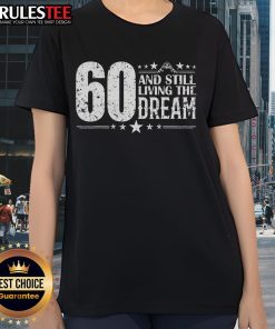 Awesome 60th Birthday Tee for ladies celebrating 60 years old, perfect for living the dream and marking a special milestone.