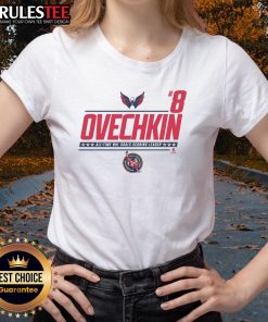 Awesome Alexander Ovechkin 8 NHL All-Time Leading Goal Scorer Ladies Tee showcases a stylish design celebrating Ovechkin's legacy.
