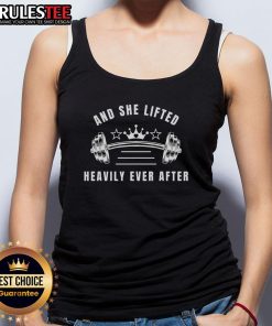 Awesome And She Lifted Heavily Ever After Tank Top featuring bold lettering and a stylish design for fitness enthusiasts.