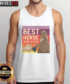 Awesome Best Horse Mom Ever Tank Top featuring a stylish design perfect for equestrian enthusiasts and proud horse moms.