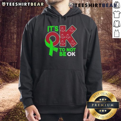 Awesome Boston Red Sox hoodie with 'It's OK to Not Be OK' slogan, perfect for fans showing support and comfort.