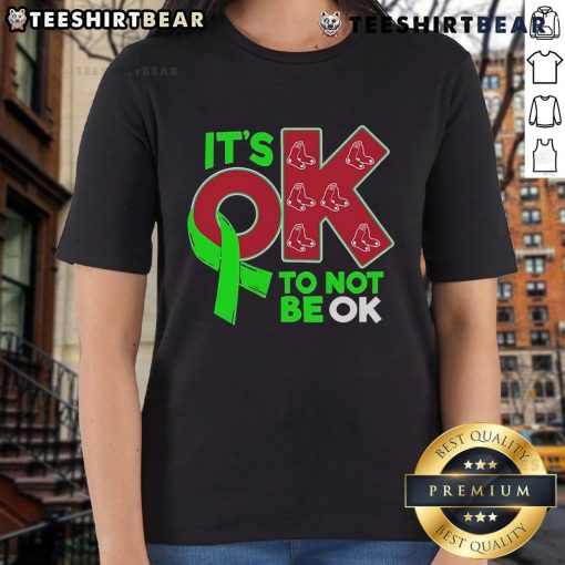 Awesome Boston Red Sox 'It's OK to Not Be OK' ladies tee featuring a stylish design for baseball fans.