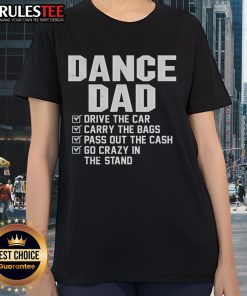 Awesome Dance Dad in a car, carrying bags and passing out cash, showcasing fun and excitement in a ladies tee.