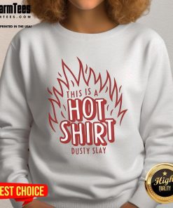 Awesome dusty slay sweatshirt featuring a trendy design, perfect for stylish and cozy outfits.